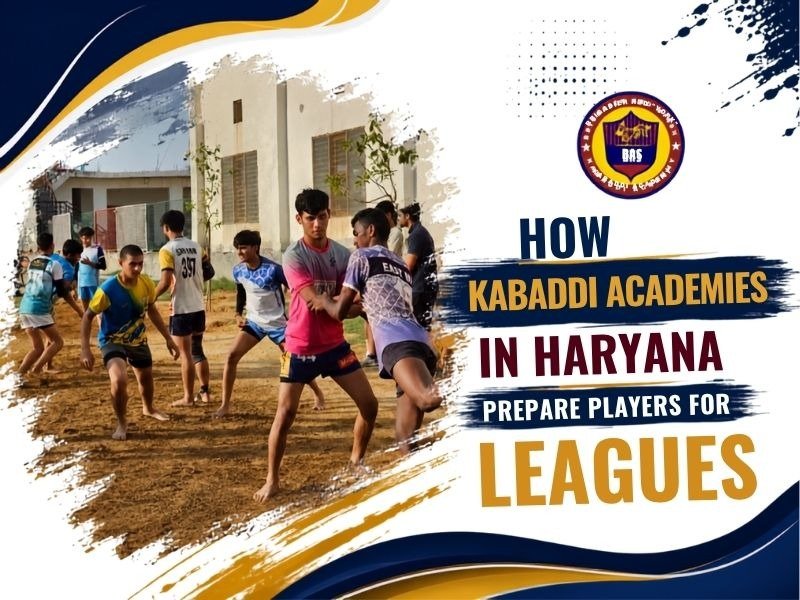How Kabaddi Academies in Haryana Prepare Players for Leagues