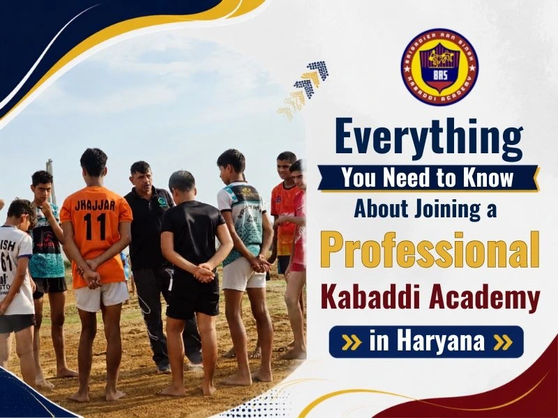 Everything You Need to Know About Joining a Professional Kabaddi Academy in Haryana