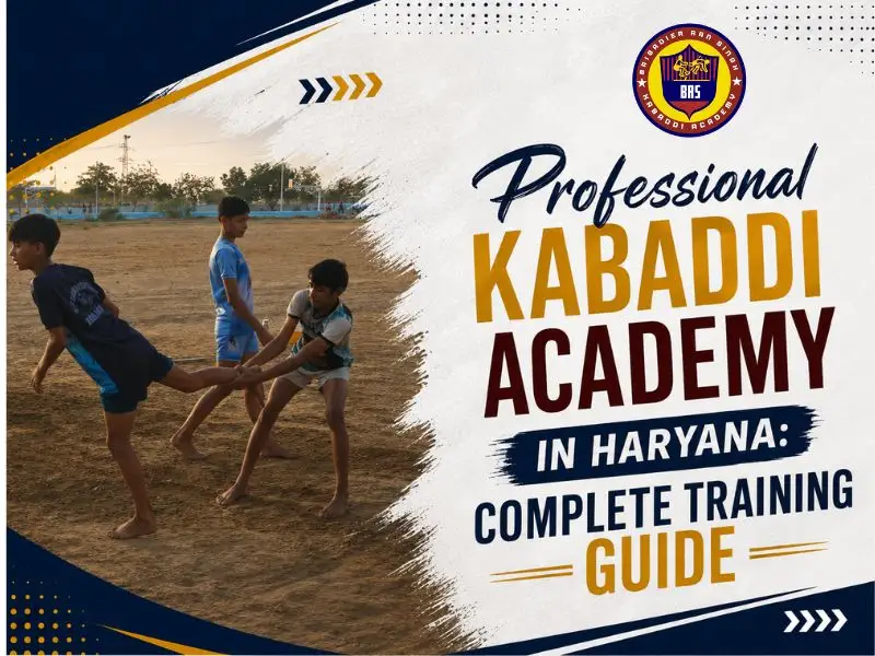 Professional Kabaddi Academy in Haryana: Complete Training Guide