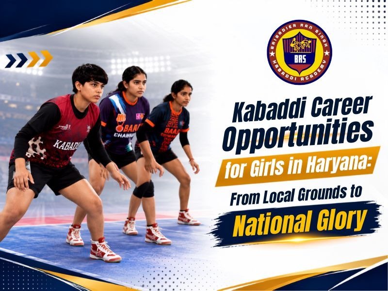 Kabaddi Career Opportunities for Girls in Haryana: From Local Grounds to National Glory